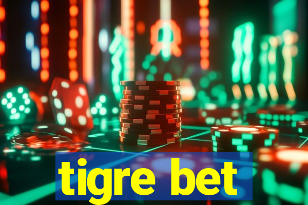 tigre bet